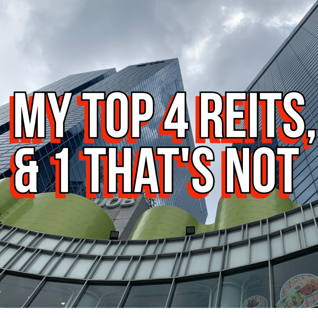 My Top 4 Core REITs (And 1 I’m Skipping)&nbsp;#SREITs