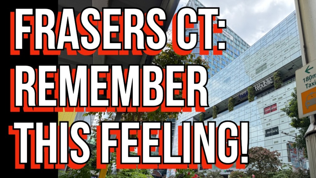 The HAUNTING of Frasers Centrepoint Trust Will Be Back…But I’m&nbsp;Alright