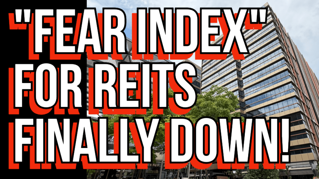 My REITs “Fear Index” Finally Below The Crucial Level – Trigger For Next&nbsp;Upturn?