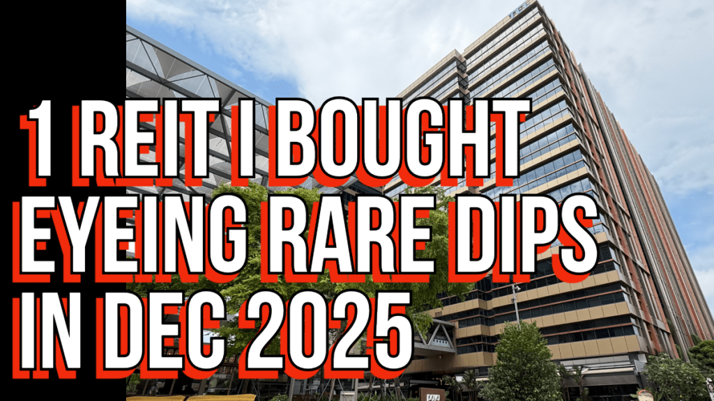 1 REIT I Bought – And Why I’m Eyeing FCT & PLife In December&nbsp;2025